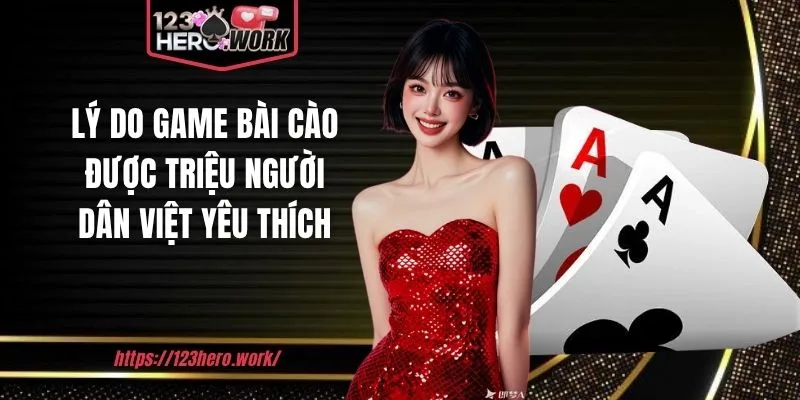 Lý do game bài cào được triệu người dân Việt yêu thích