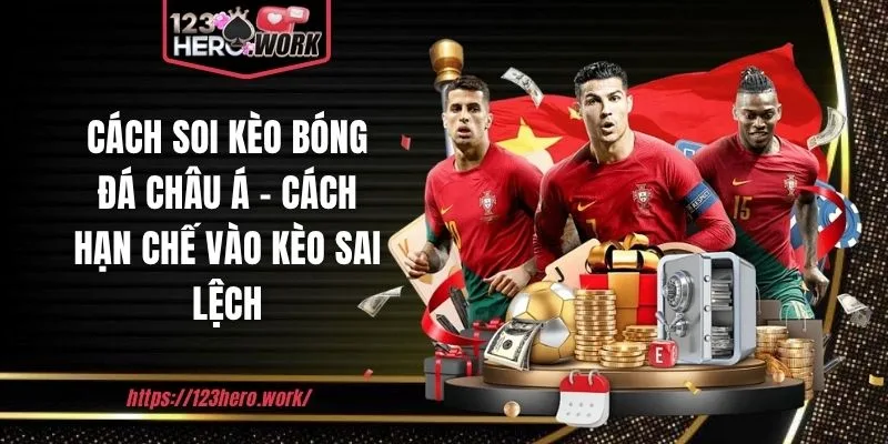 Cách soi kèo bóng đá châu á
